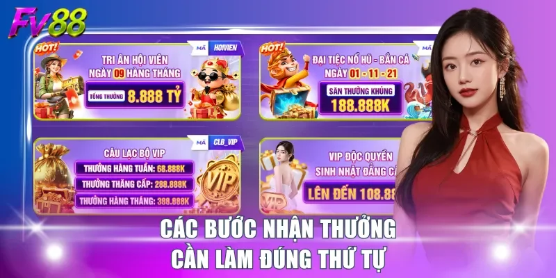 Các bước nhận thưởng cần làm đúng thứ tự