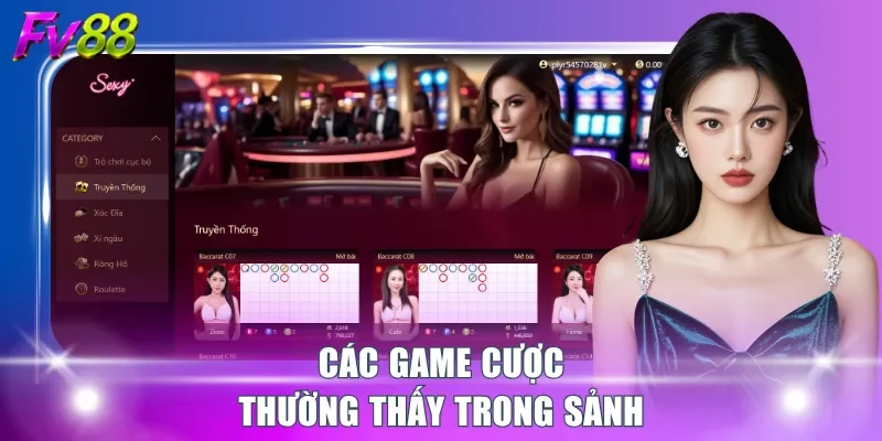 Các game cược thường thấy trong sảnh