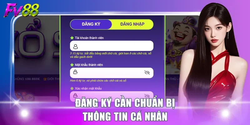 Đăng ký cần chuẩn bị thông tin cá nhân