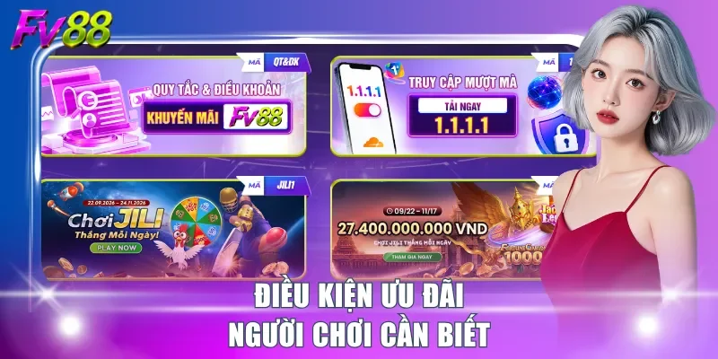 Điều kiện ưu đãi người chơi cần biết