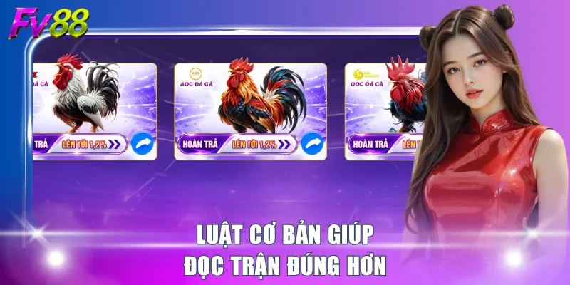 Luật cơ bản giúp đọc trận đúng hơn